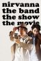 nirvanna-the-band-the-show-the-movie